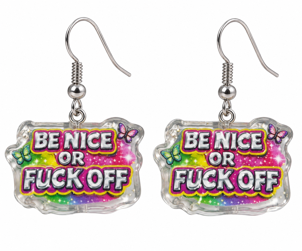 Be Nice or F*ck Off dangle earrings – product close-up on white background